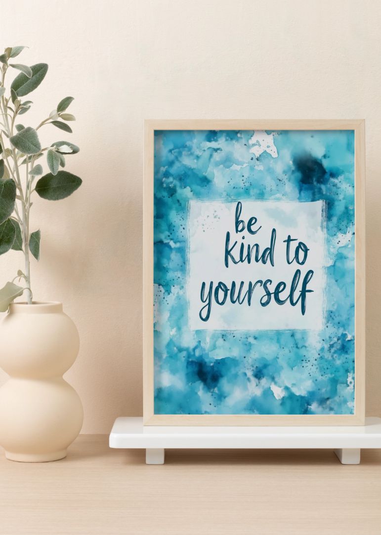 Be Kind to Yourself