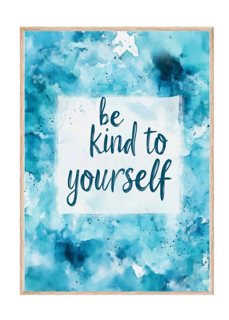 Be Kind to Yourself