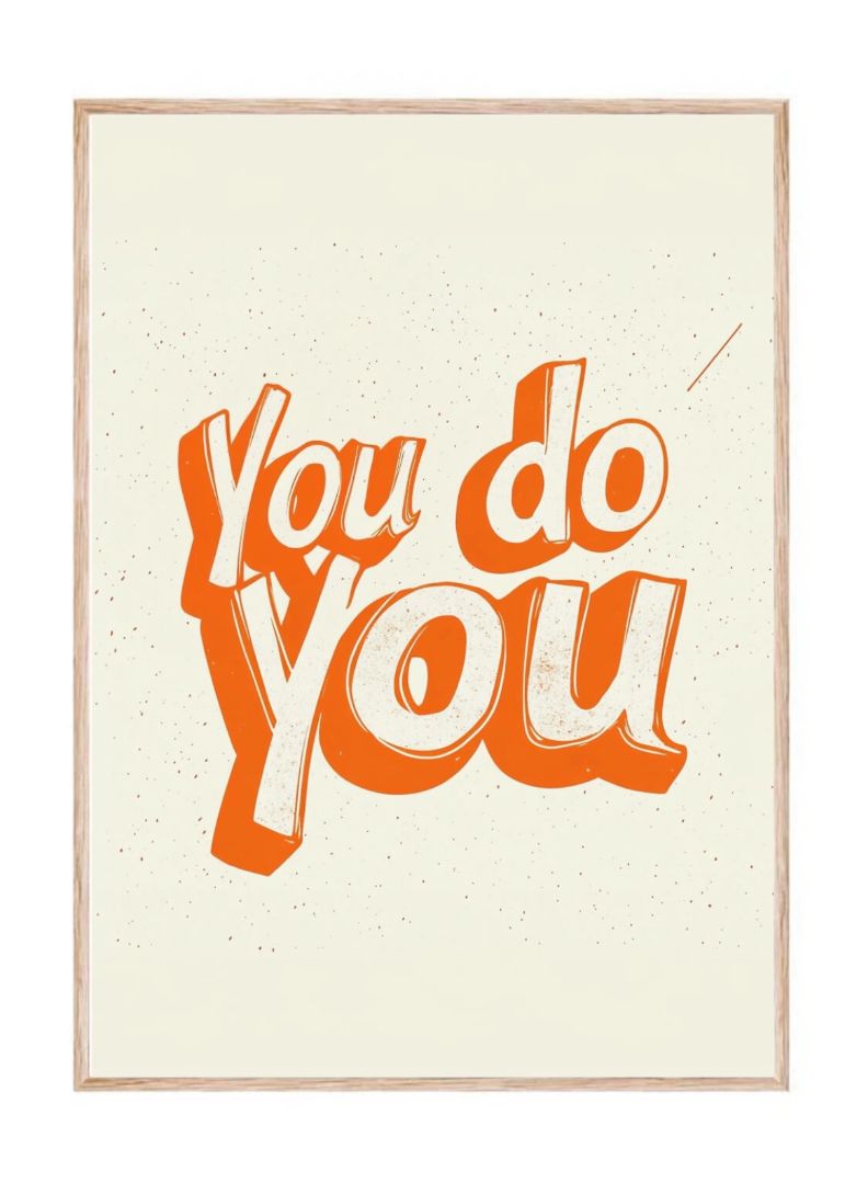 You Do You