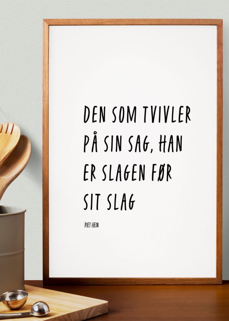 Den som tvivler på sin sag