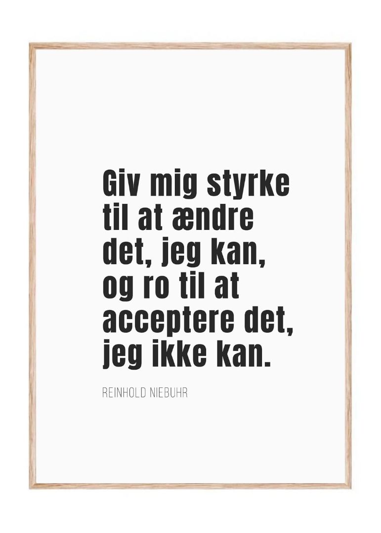Giv mig styrke til at ændre det, jeg kan