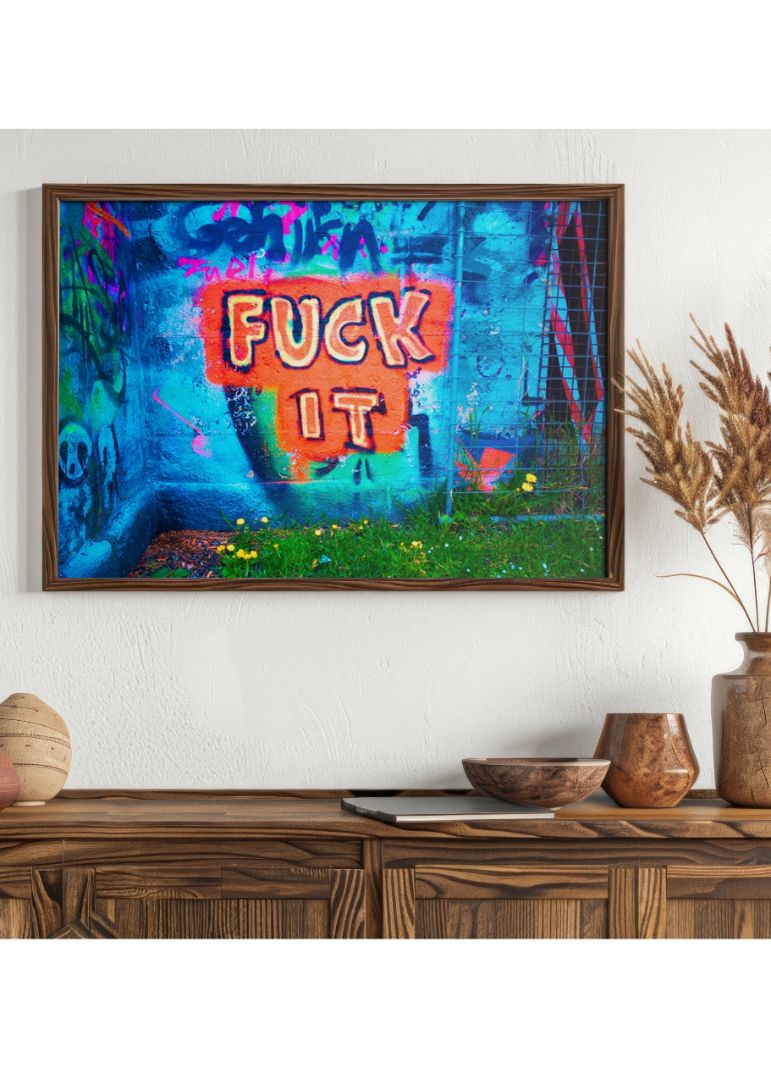 Fuck it graffiti