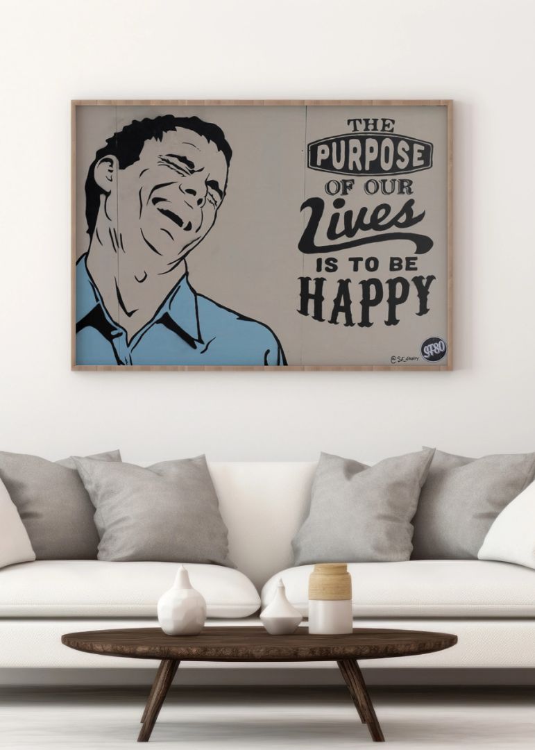The purpose of life is to be happy