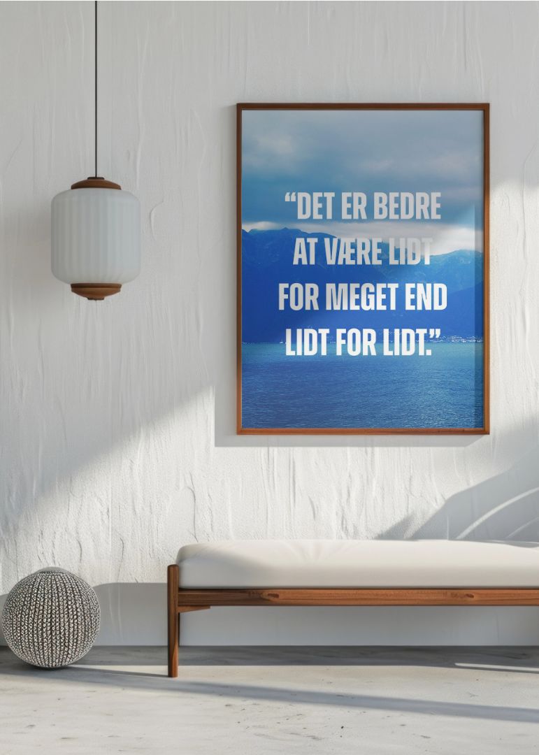 Det er bedre at være lidt for meget end lidt for lidt