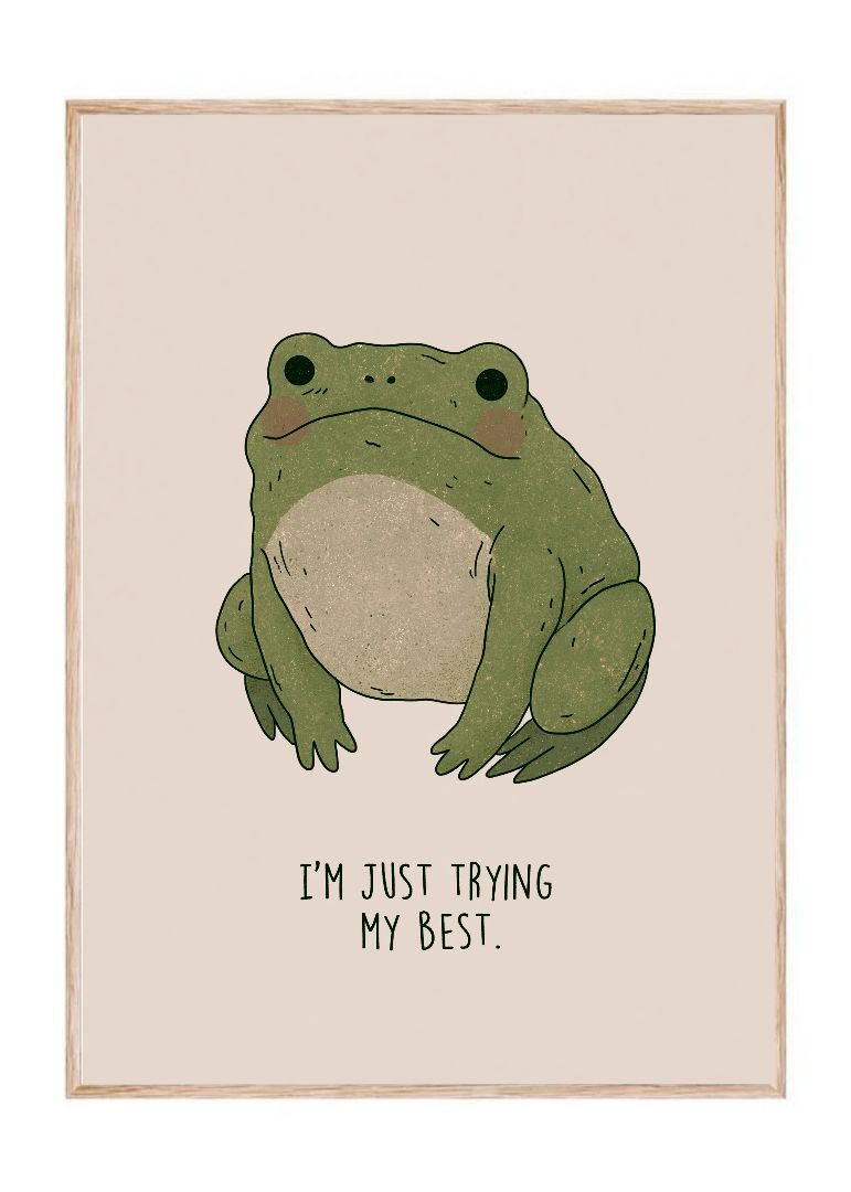 I'm just trying my best