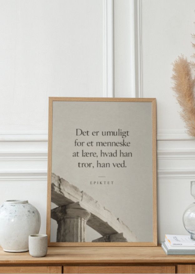 Det er umuligt for et menneske at lære, hvad han tor, han ved
