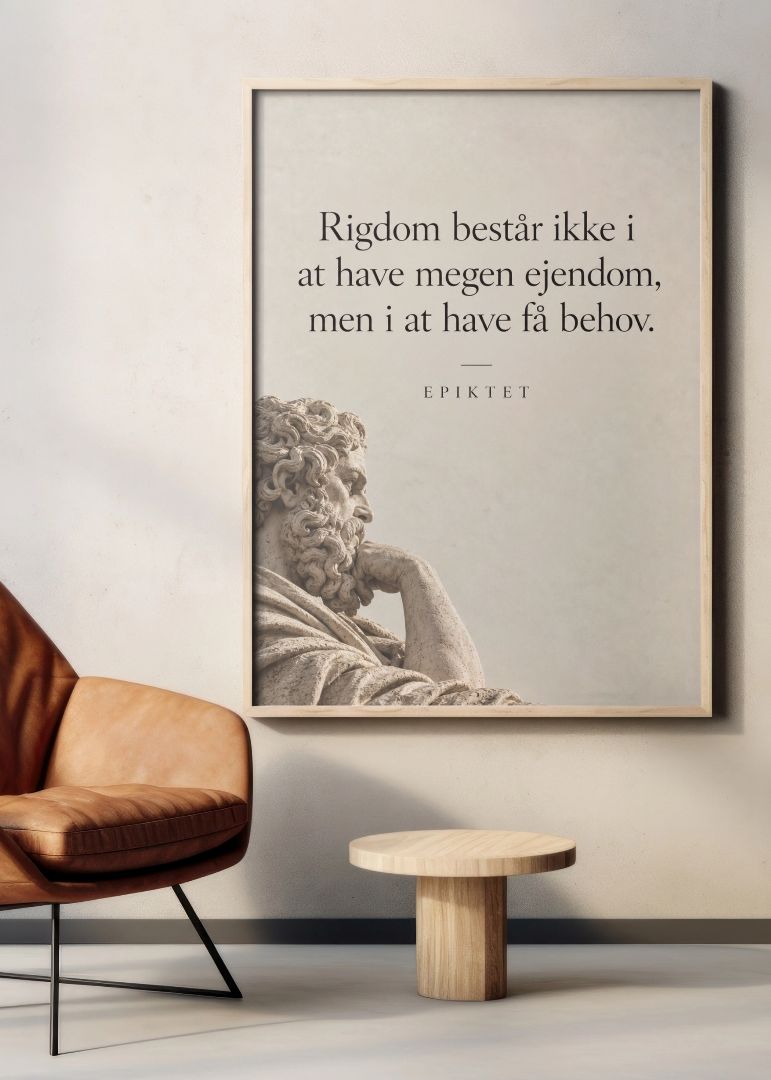 Rigdom består ikke i at have megen ejendom - Epiktet