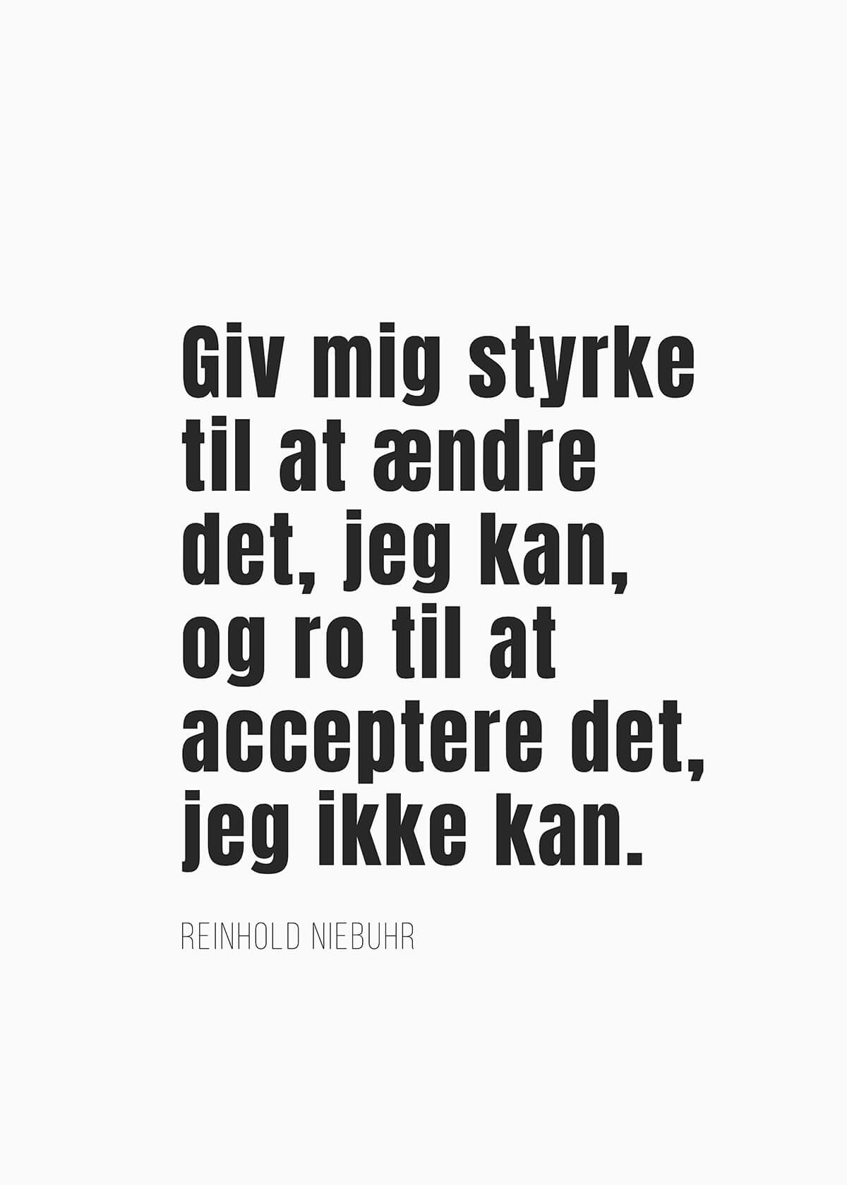 Giv mig styrke til at ændre det, jeg kan