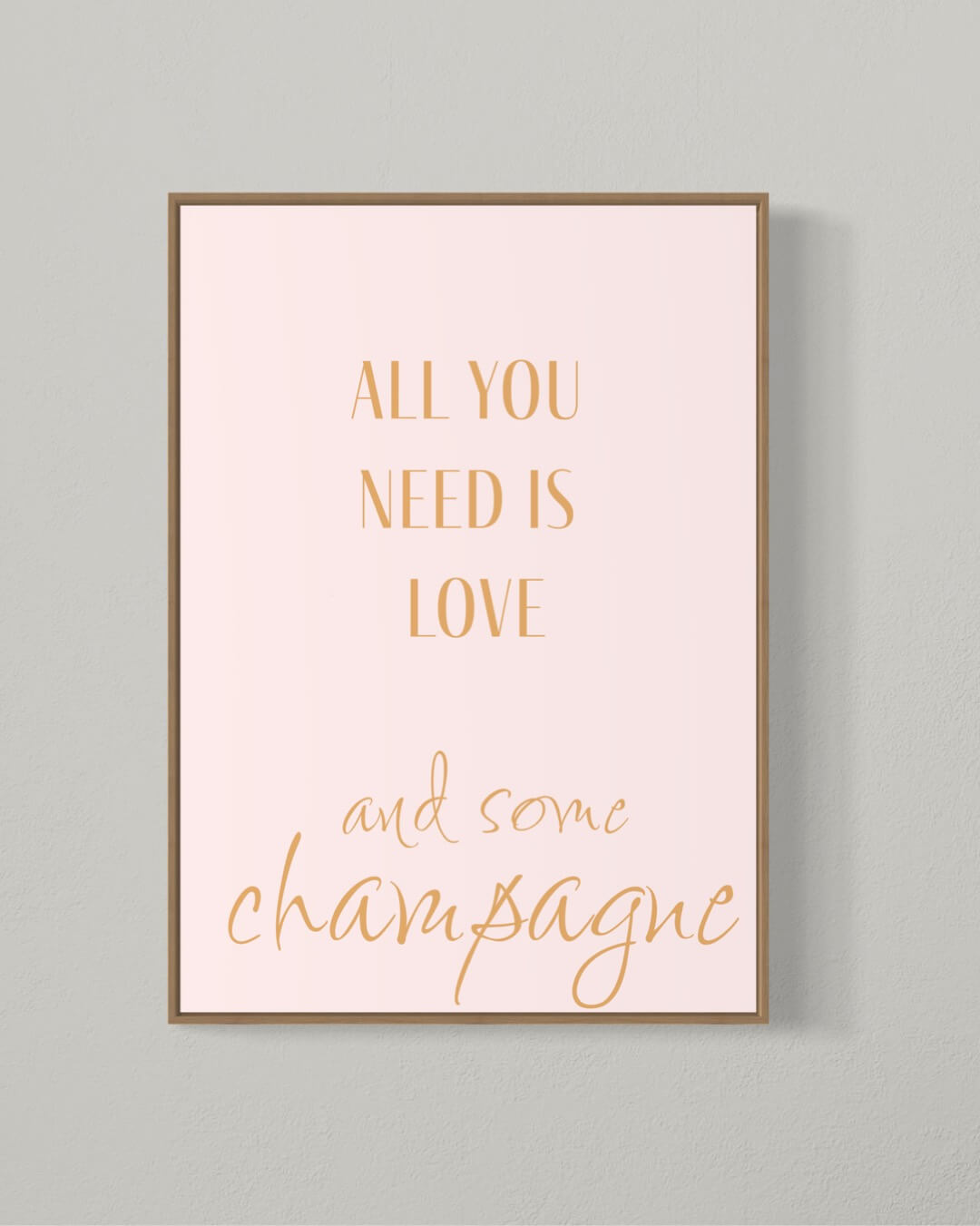All you ned is love and some champagne