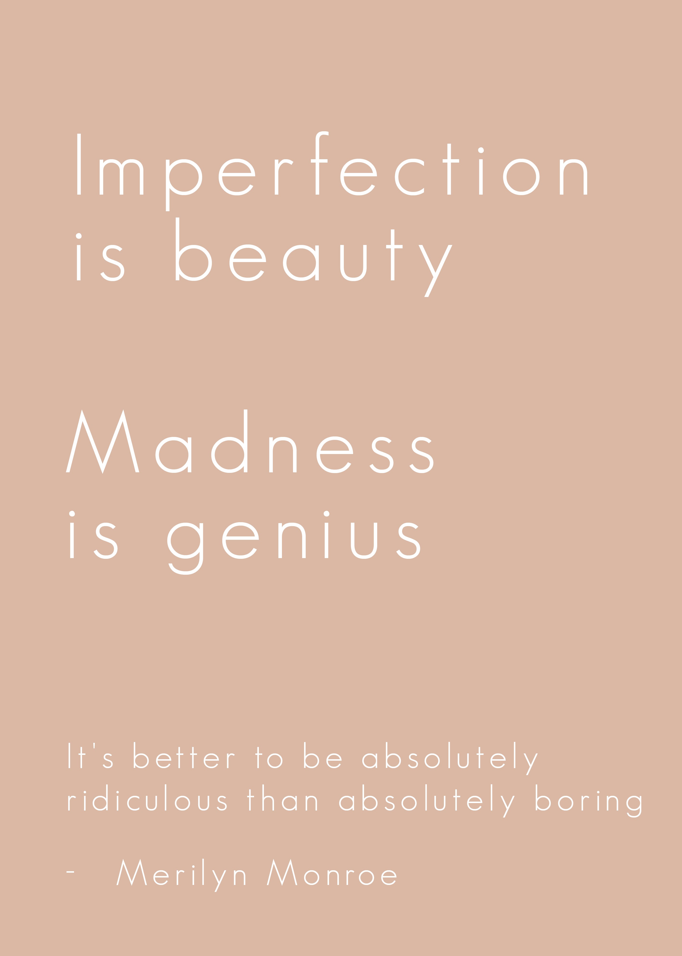 Imperfection is beauty