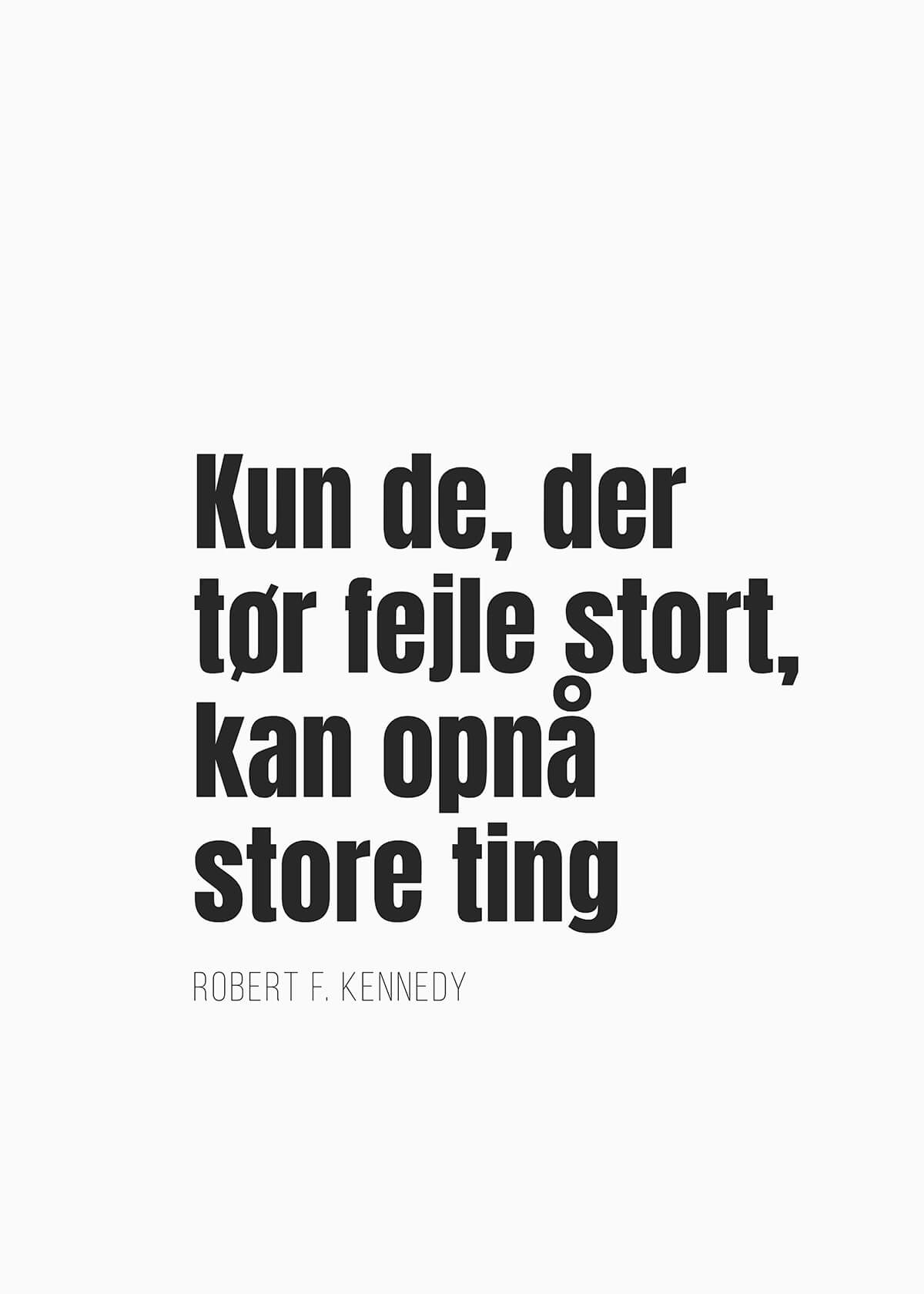Kun de, der tør fejle stort
