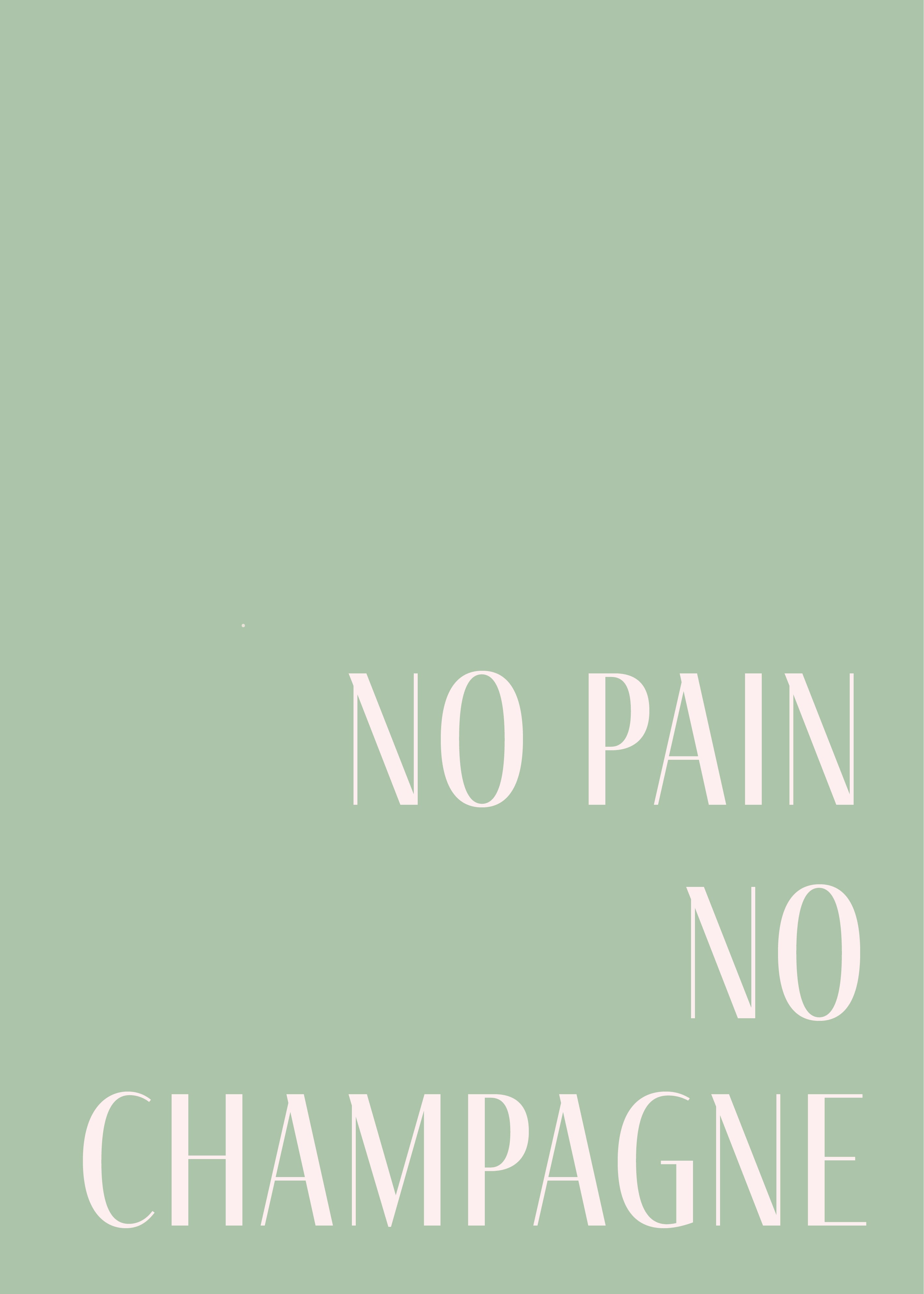 No pain no champagne - grøn