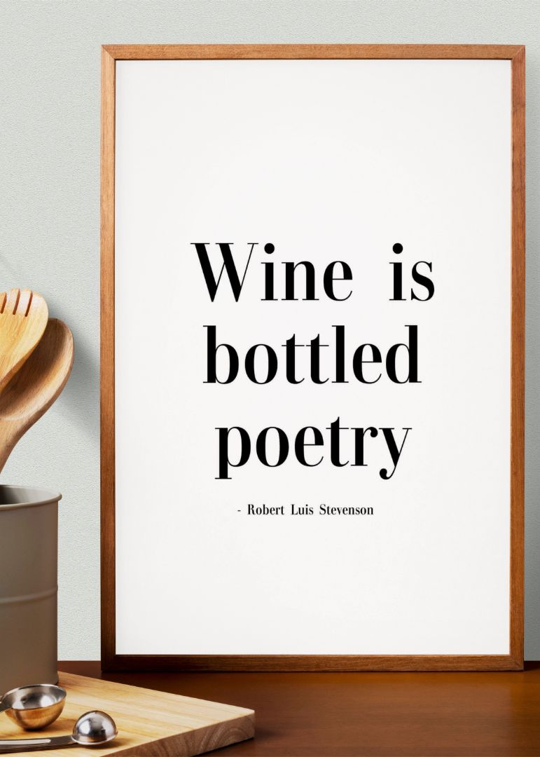 Wine is bottled poetry