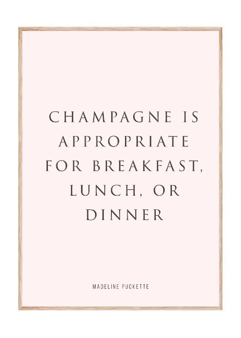 Champagne is appropriate for breakfast, lunch, or dinner