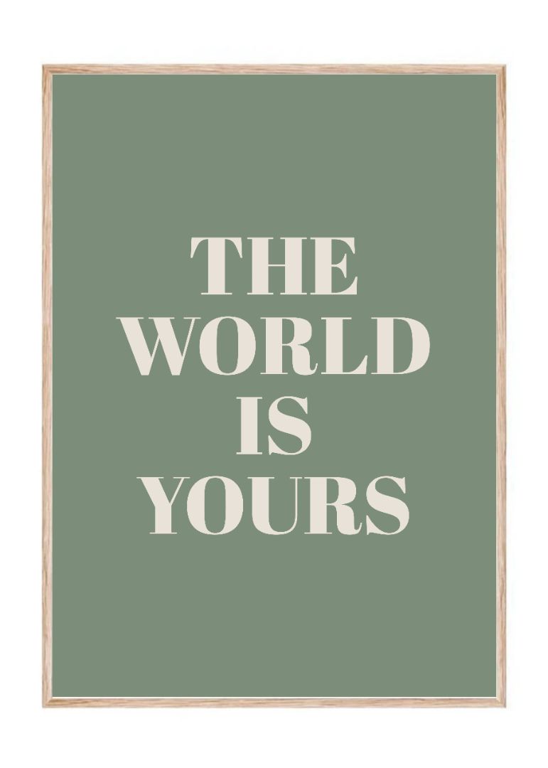 The World is Yours