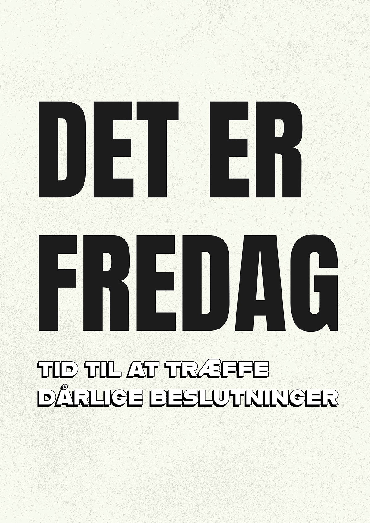 Det er fredag