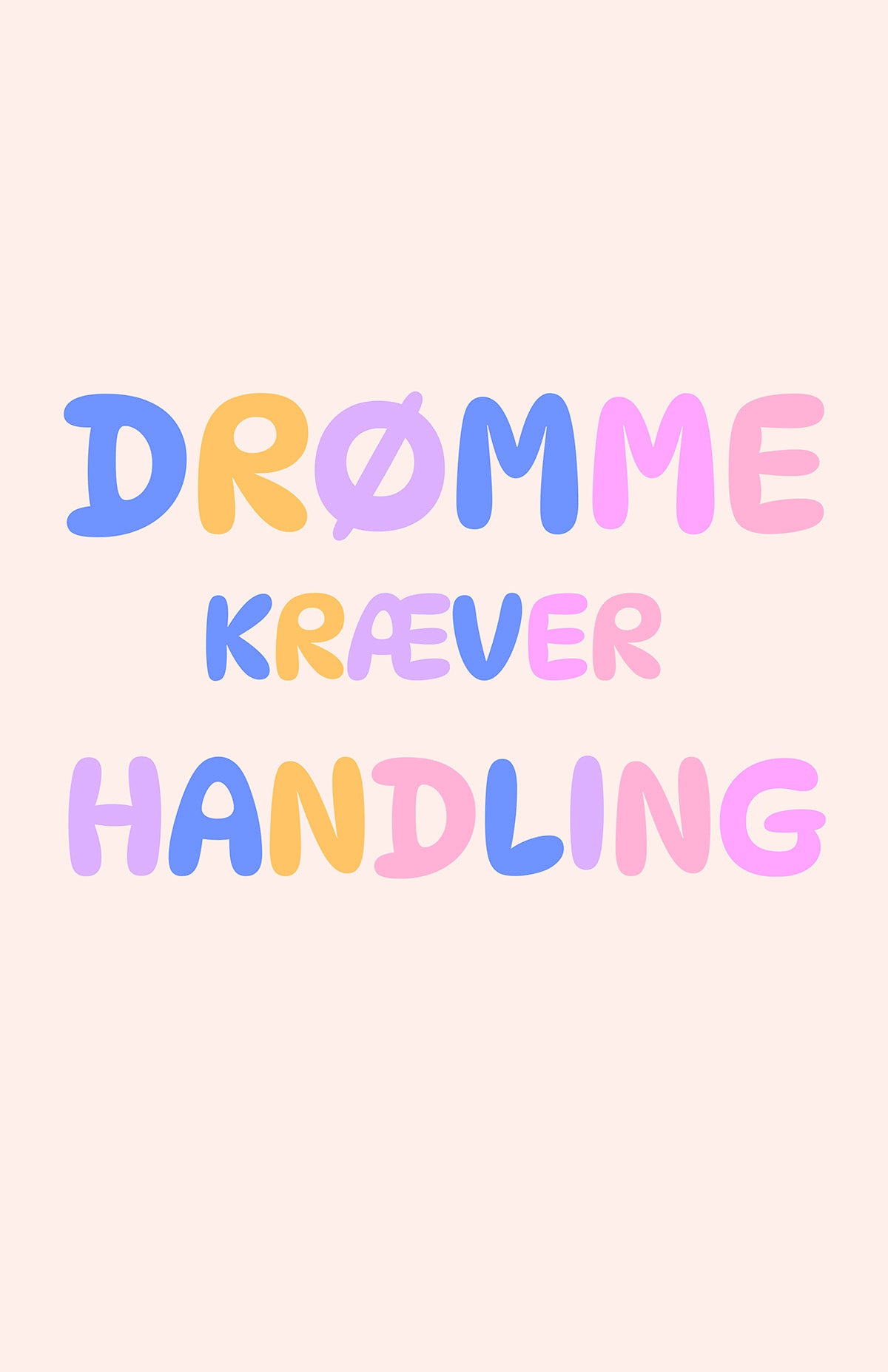 Drømme kræver handling