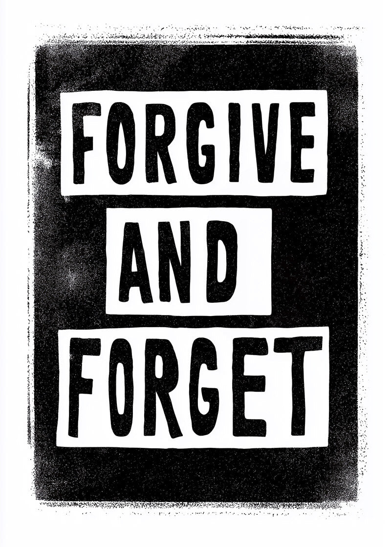 Forgive and Forget