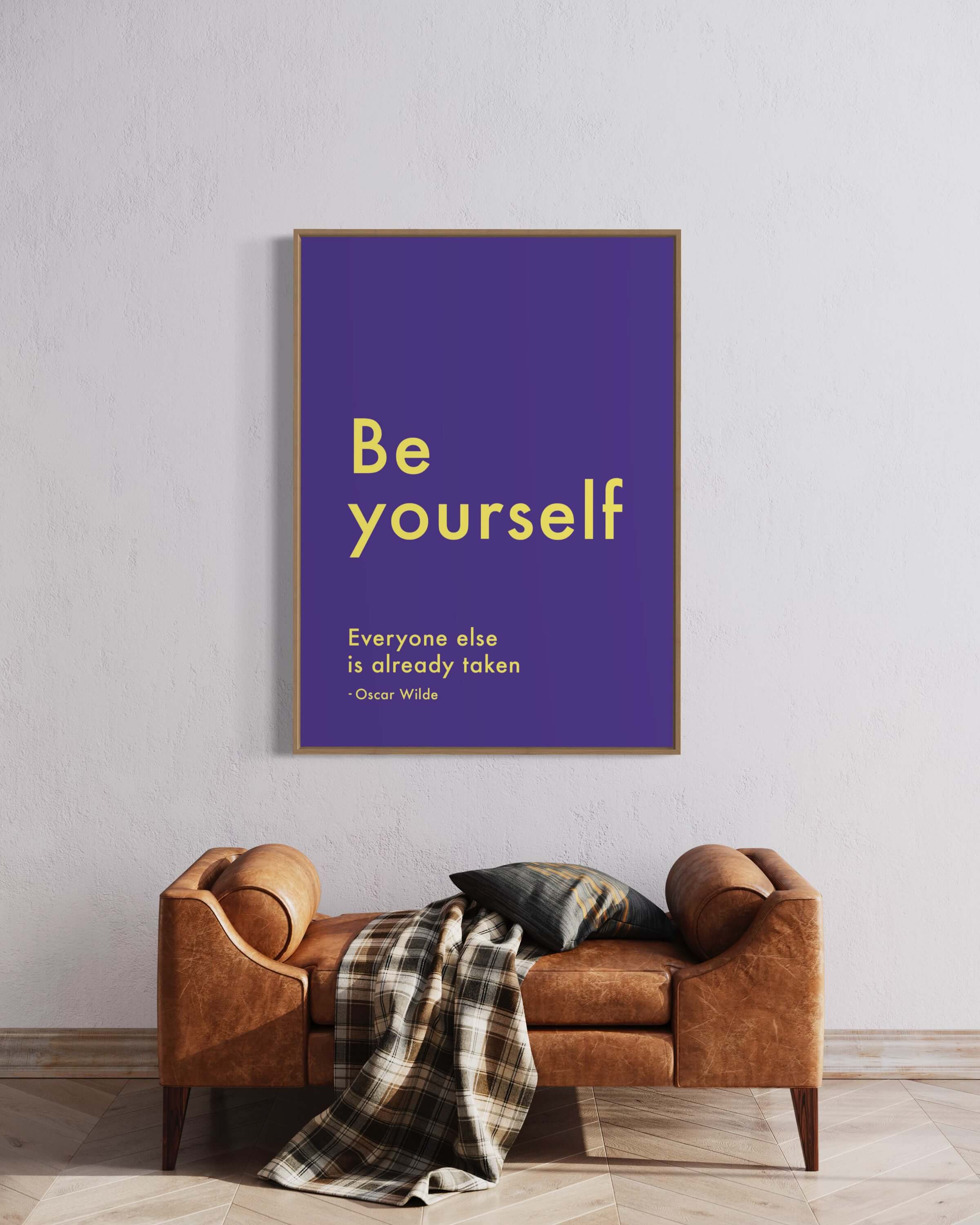 Be yourself. Everyone else is already taken. - purple