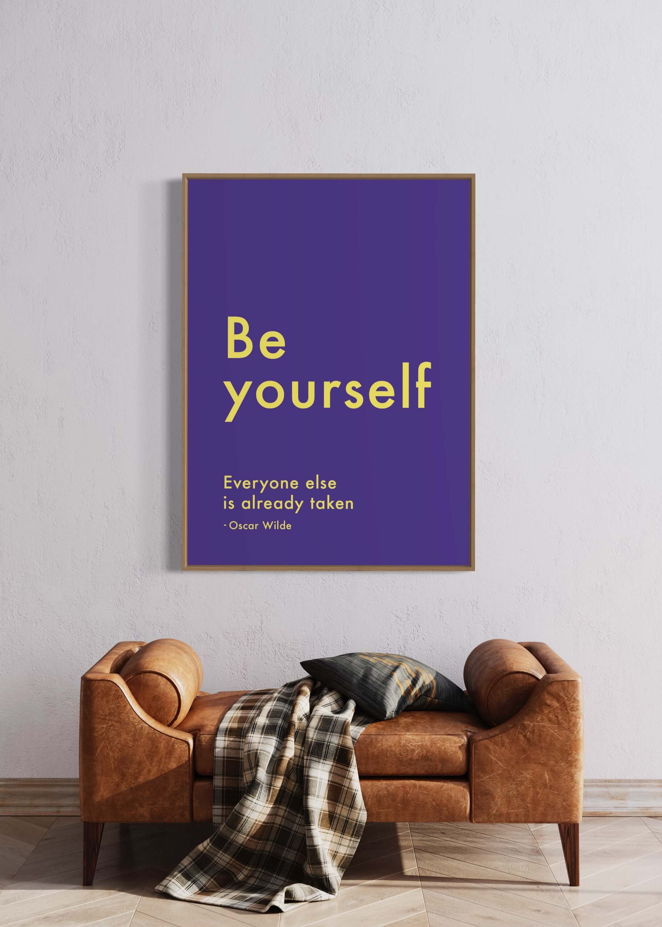 Be yourself. Everyone else is already taken. - purple