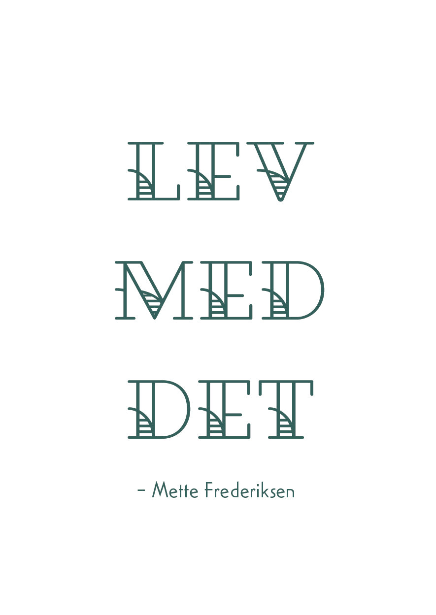 Lev med det