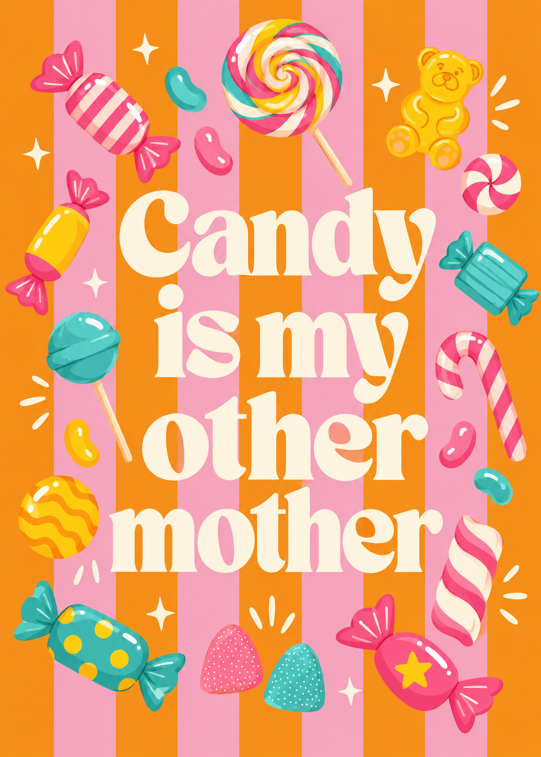 Candy is my other mother
