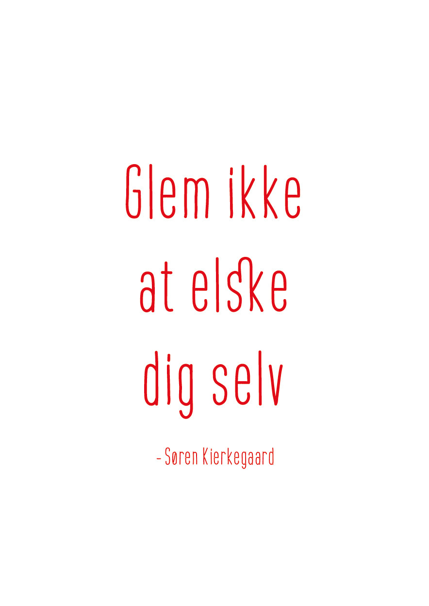 Glem ikke at elske dig selv